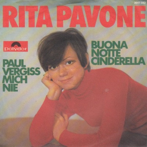 7", Single Rita Pavone - Paul Vergiss Mich Nie / Buona Notte Cinderella