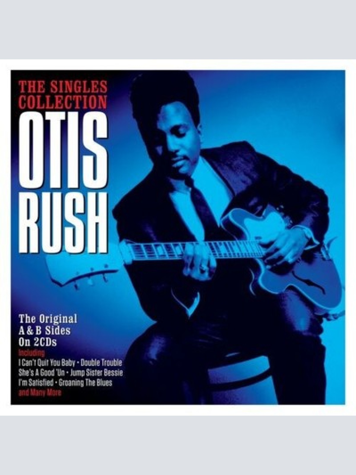 2xCD, Comp, Mono Otis Rush - The Singles Collection