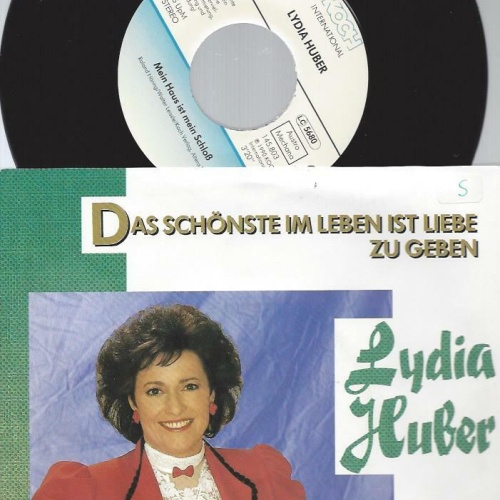 7" Lydia Huber – Das Schönste Im Leben Ist Liebe Zu Geben