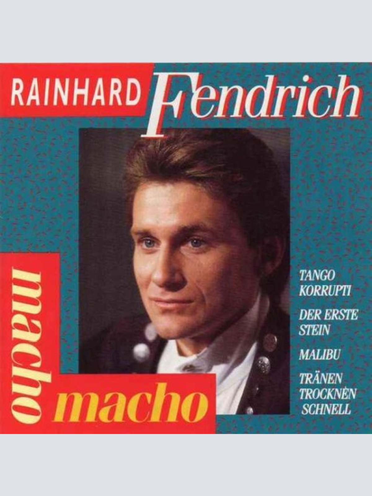 CD, Comp Rainhard Fendrich - Macho Macho