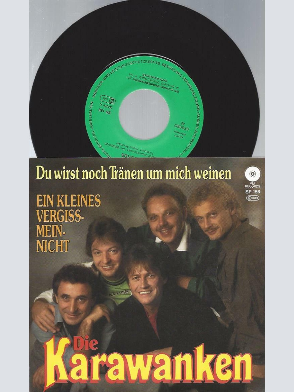 7" Die Karawanken – Du Wirst Noch Tränen Um Mich Weinen