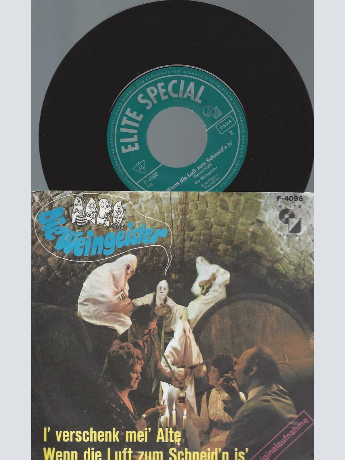 7" Die Weingeister Und Ihre Feuchtfröhliche Kellerpartie  I' Verschenk Mei' Alte