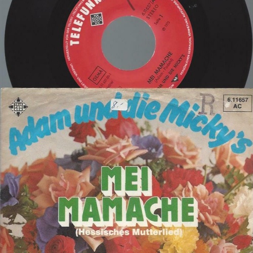 7" Adam Und Die Micky's – Mei Mamache
