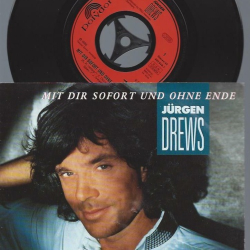 7"    Jürgen Drews  Mit Dir Sofort Und Ohne Ende