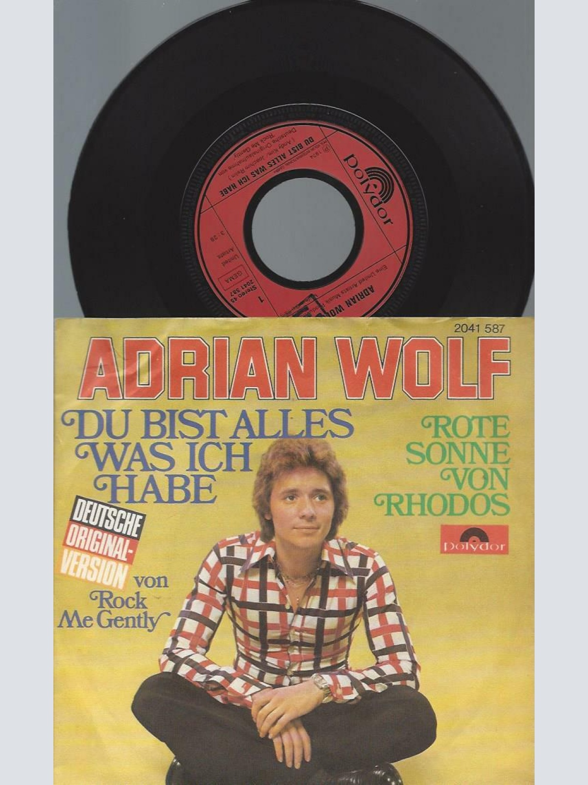7" Adrian Wolf – Du Bist Alles Was Ich Habe