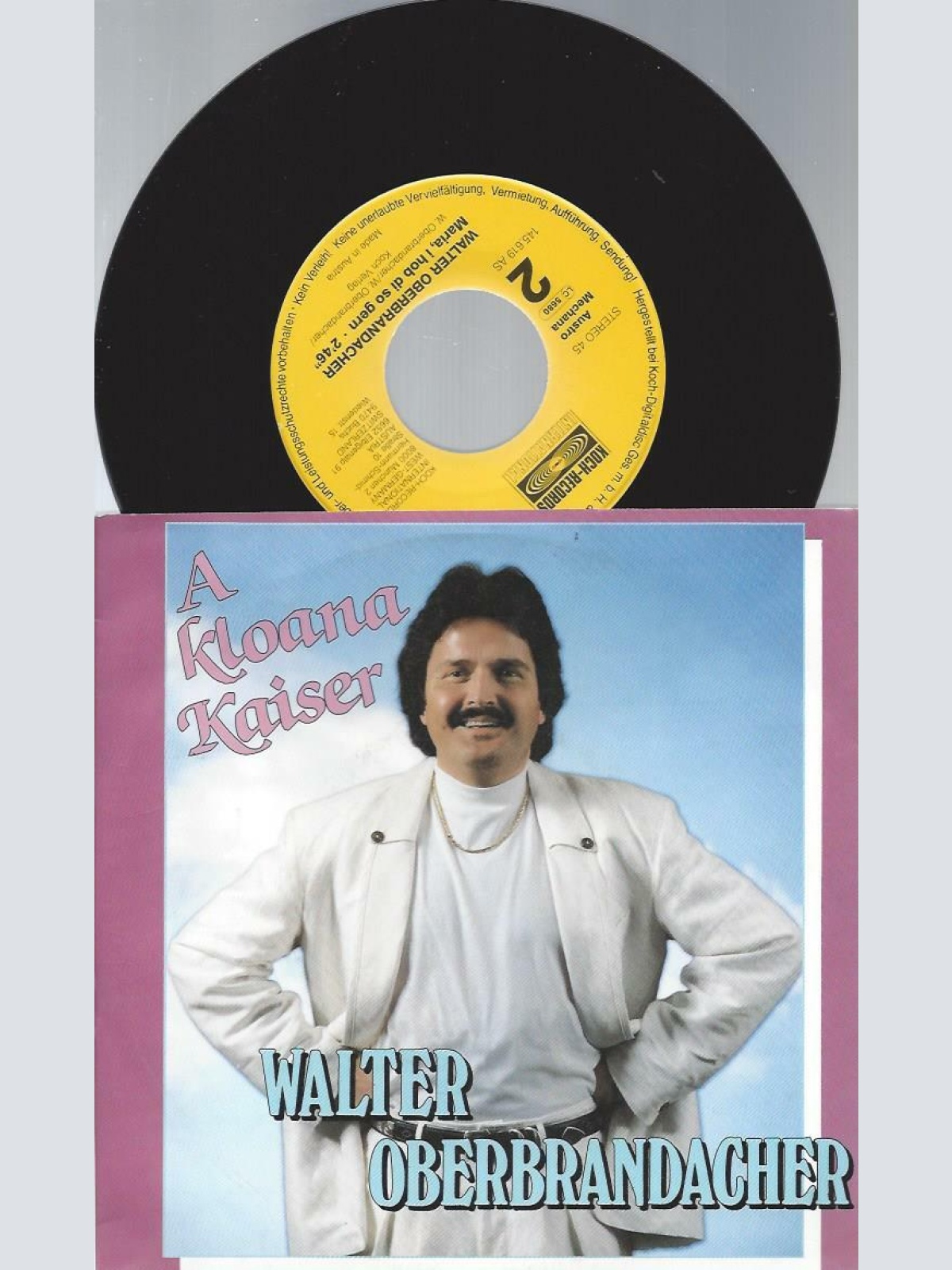 7" Walter Oberbrandacher – A Kloana Kaiser