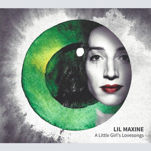 CD, Album, Dig Lil Maxine - A Little Girl's Lovesongs