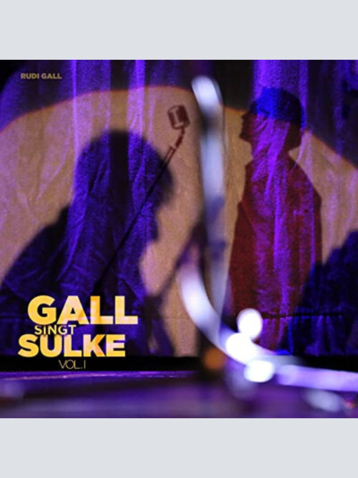CD Rudi Gall - Gall Singt Sulke Vol. I