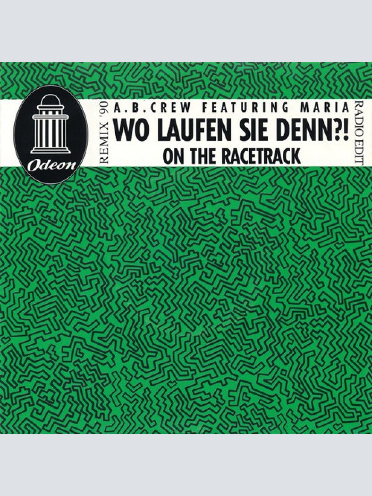 7", Single A.B. Crew Featuring Maria (41) - Wo Laufen Sie Denn ?! - On The Ra...