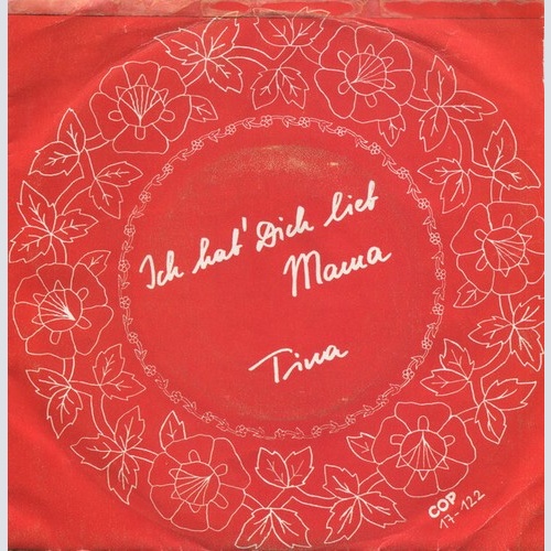 7", Single Tina (58) - Ich Hab' Dich Lieb Mama