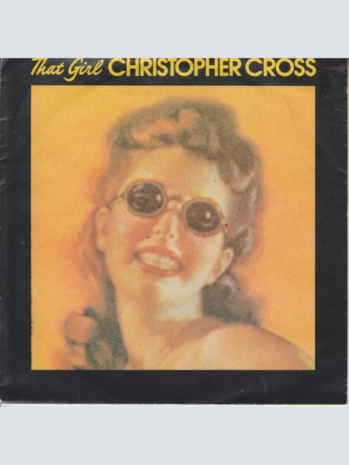 7", Single Christopher Cross - That Girl