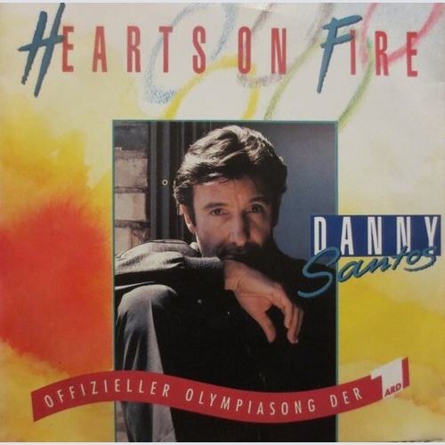 7", Single Danny Santos - Hearts On Fire