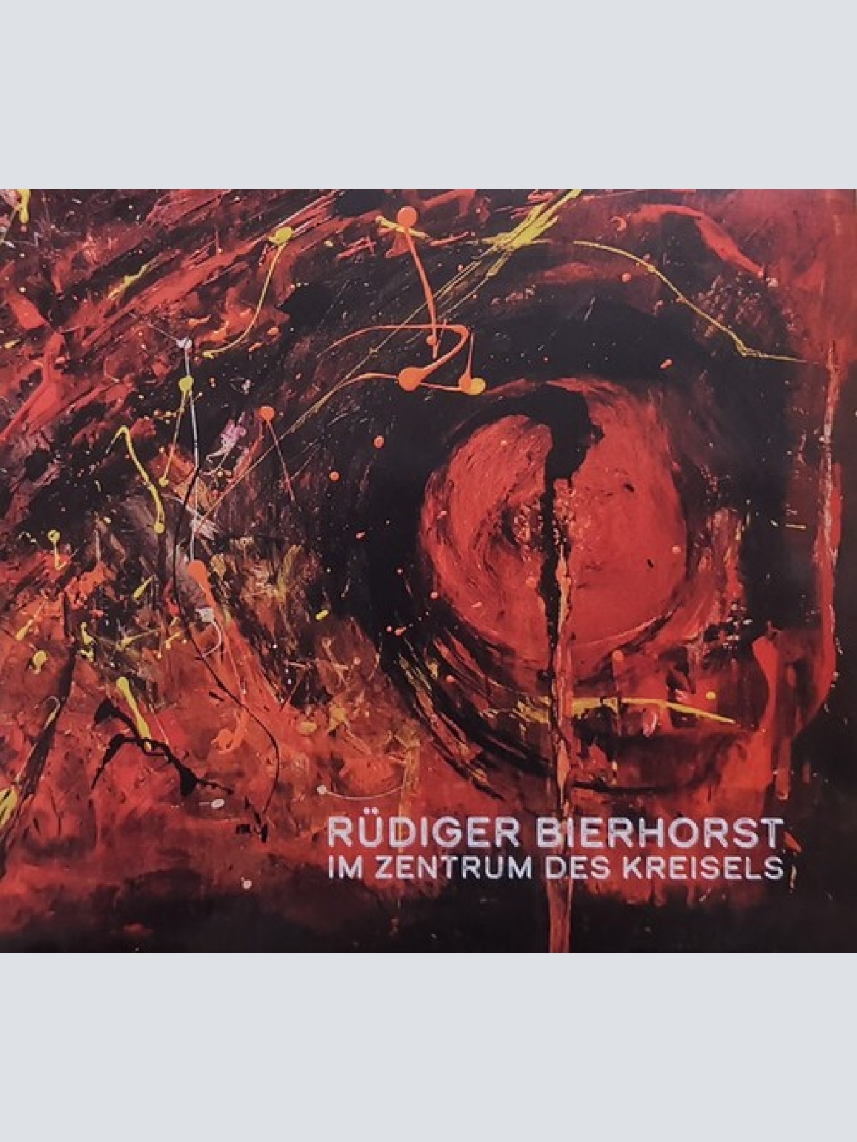 CD Rüdiger Bierhorst - Im Zentrum Des Kreisels
