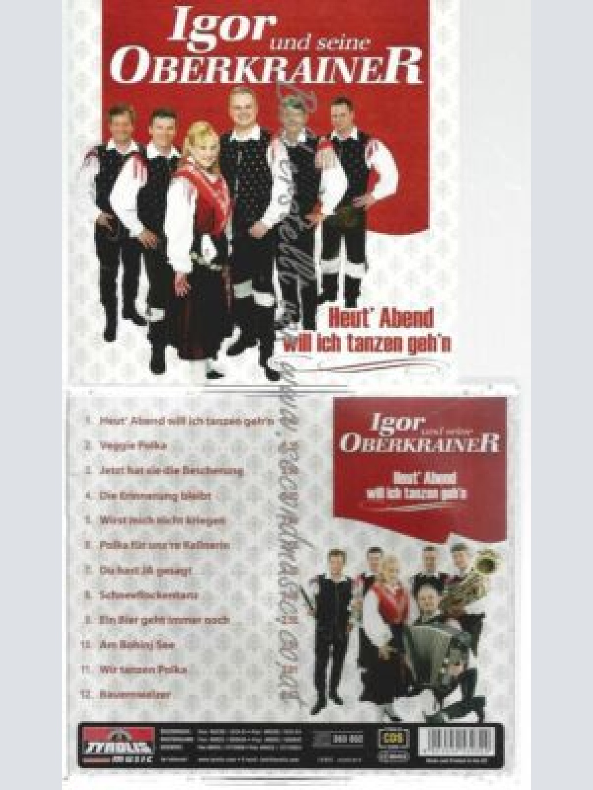 CD--IGOR UND SEINE OBERKRAINER--HEUT' ABEND WILL ICH TANZEN GEH'N