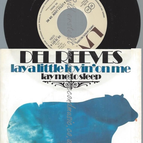 7"   Del Reeves  Lay A Little Lovin' On Me