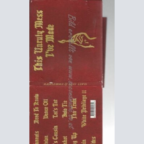 CD--MACKLEMORE & RYAN LEWIS | --THIS UNRULY MESS I'VE MADE