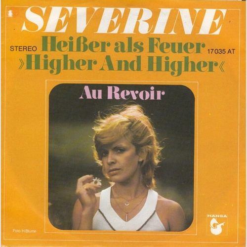 7", Single Séverine - Heißer Als Feuer >>Higher And Higher<<