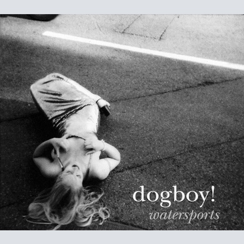 CD, Album Dogboy! - Watersports