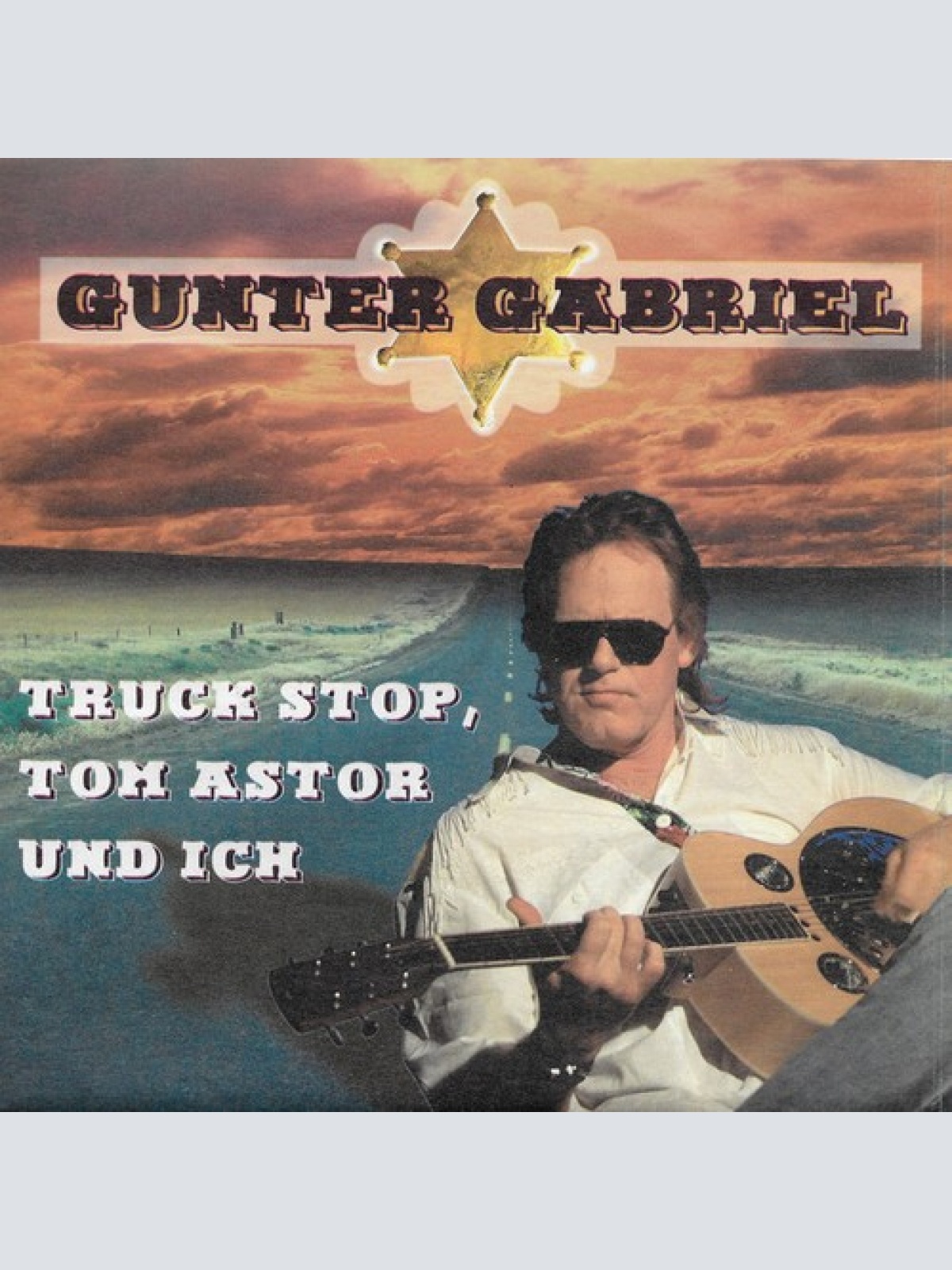 7", Single Gunter Gabriel - Truck Stop, Tom Astor & Ich