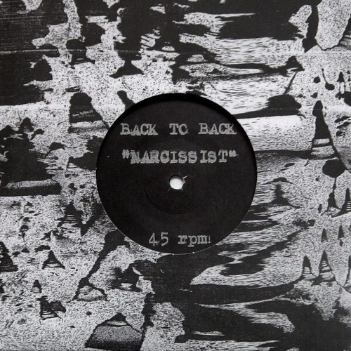 7" Back To Back (13) - Narcissist