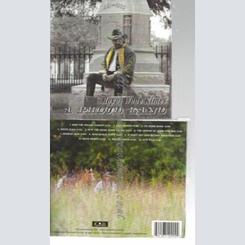 CD--ROYAL WADE KIMES--PROUD LAND