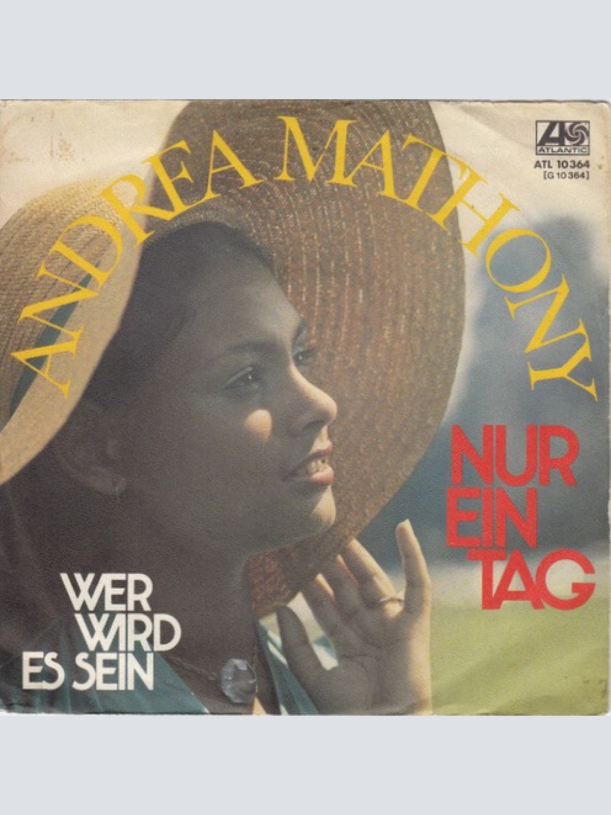 7", Single Andrea Mathony - Nur Ein Tag