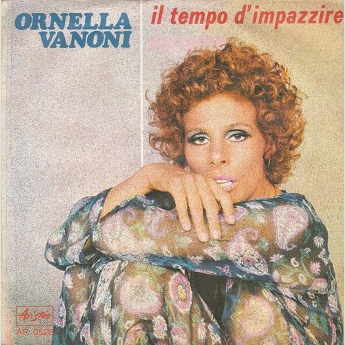 7" Ornella Vanoni - Il Tempo D'Impazzire