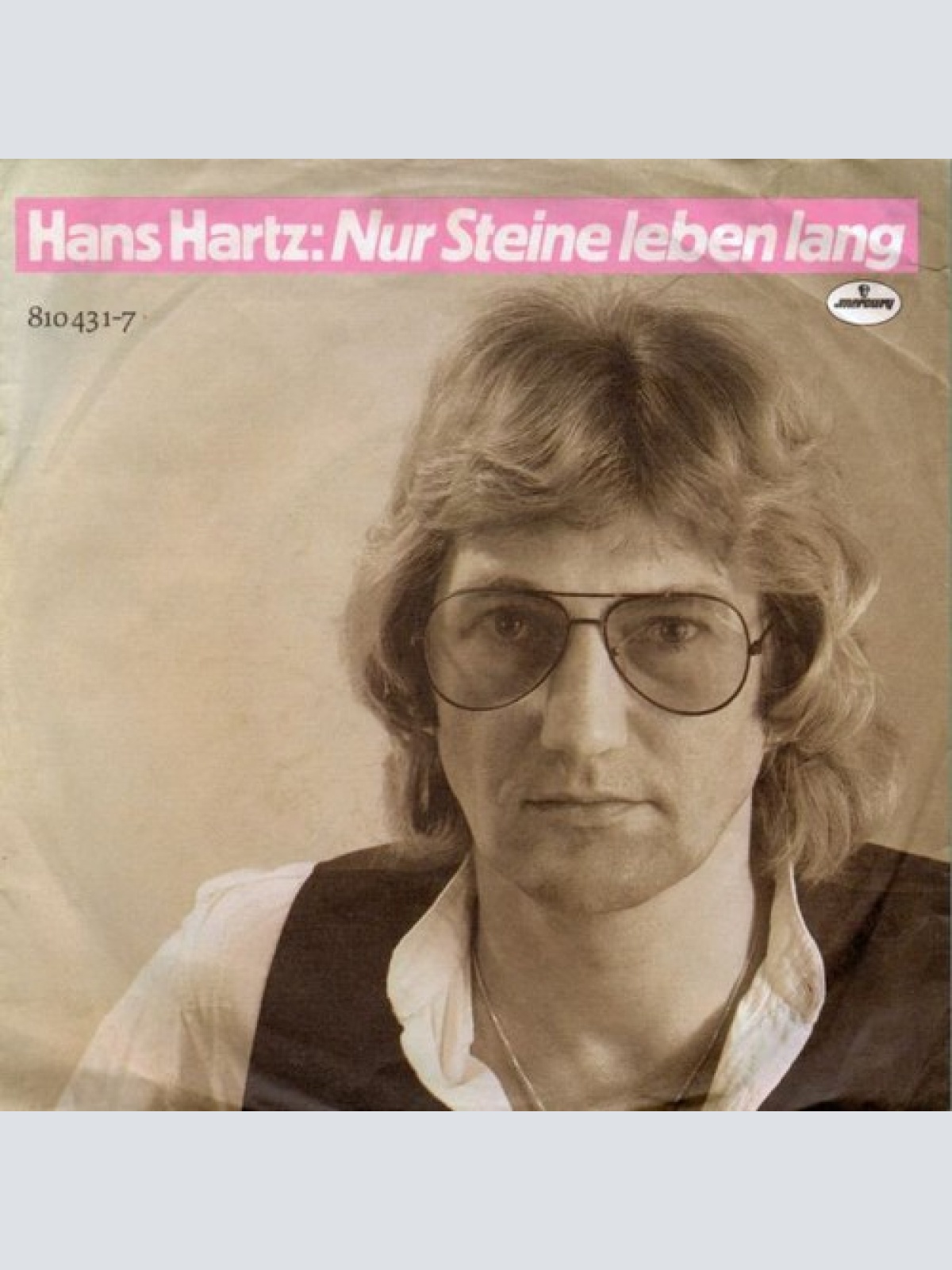 7", Single Hans Hartz - Nur Steine Leben Lang