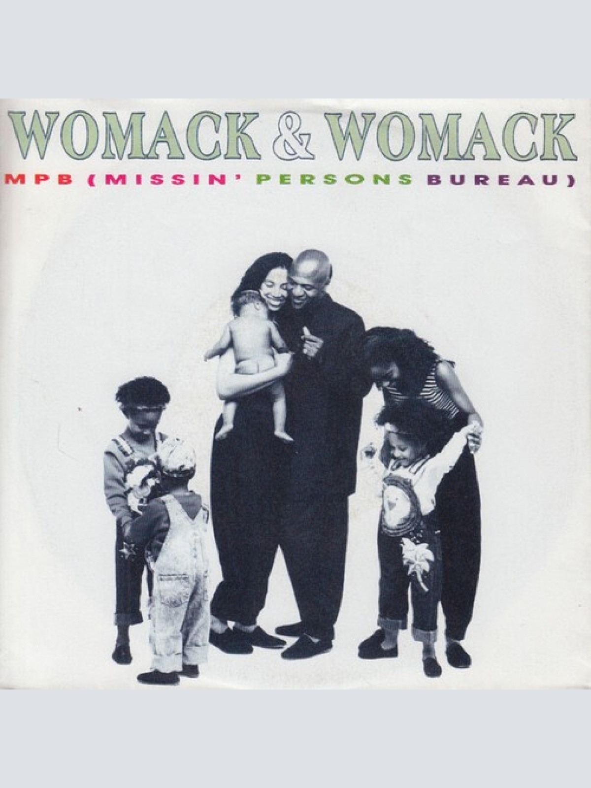 7", Single Womack & Womack - MPB (Missin' Persons Bureau)