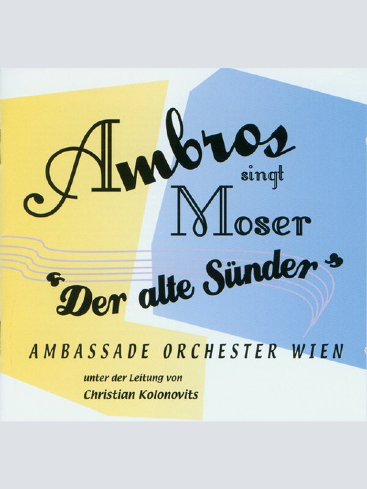 CD, Album Ambros* - Ambros Singt Moser ''Der Alte Sünder''