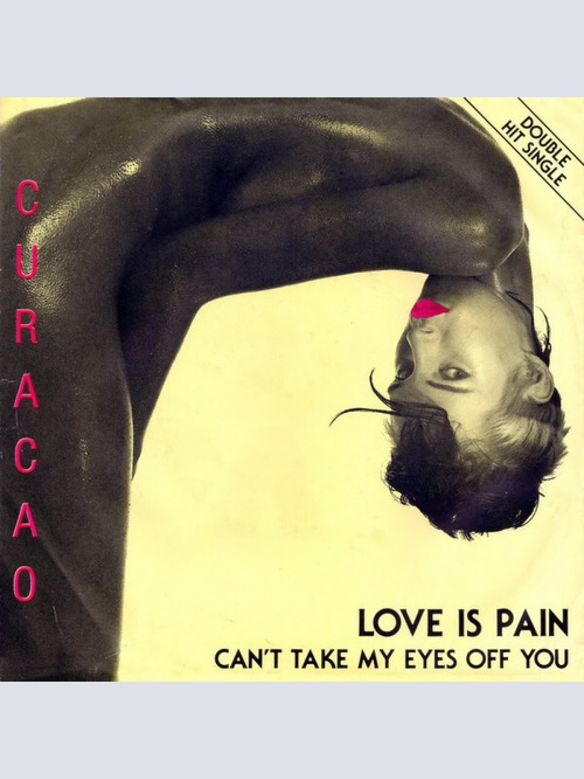 7", Single Curacao - Love Is Pain