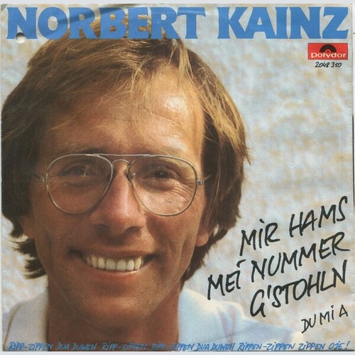 7", Single Norbert Kainz - Mir Hams Mei Nummer G'stohln