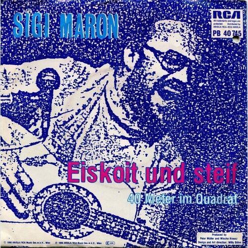 7", Single Sigi Maron - Eiskoit Und Steif