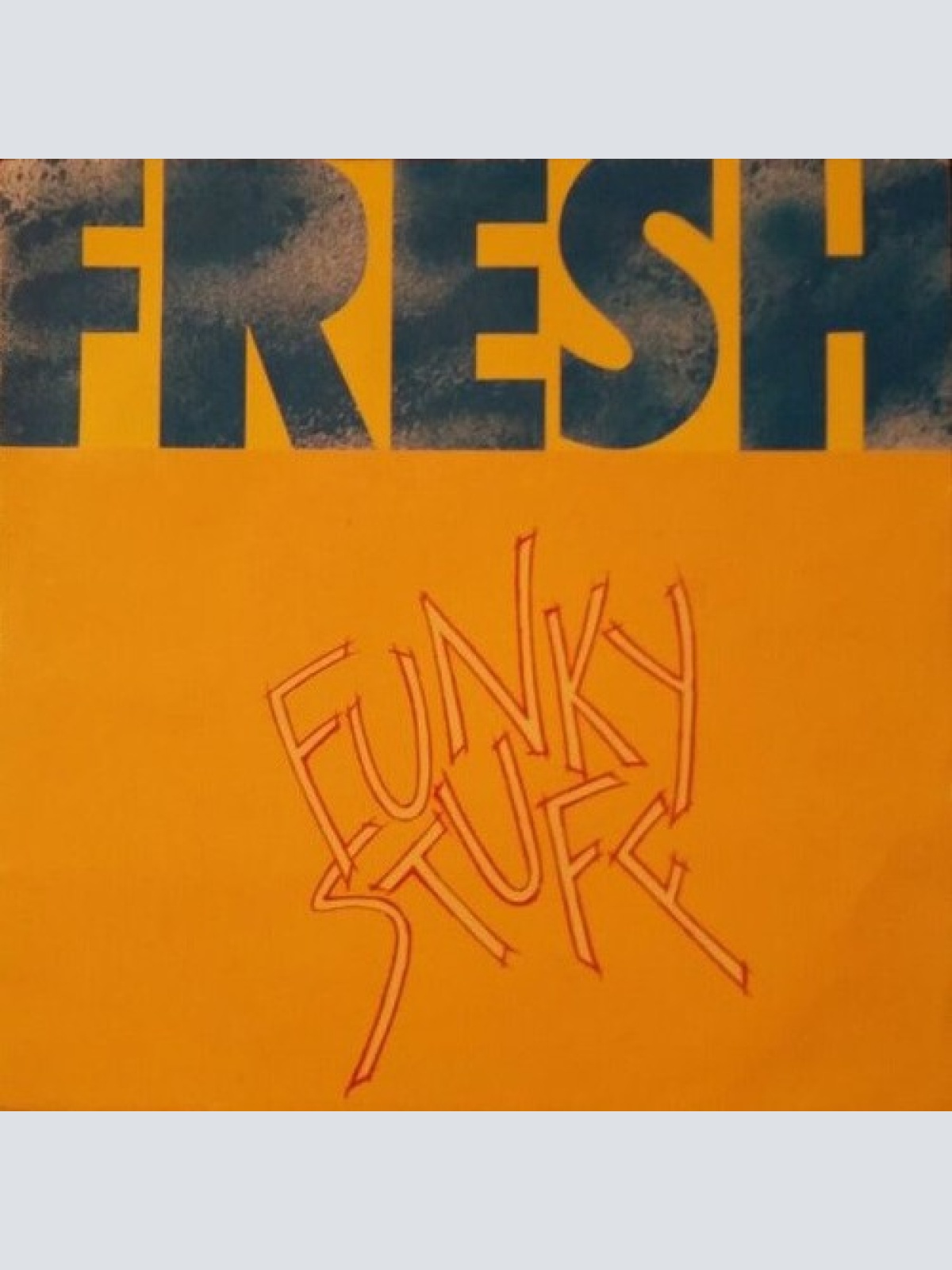 7", Single Fresh (18) - Funky Stuff