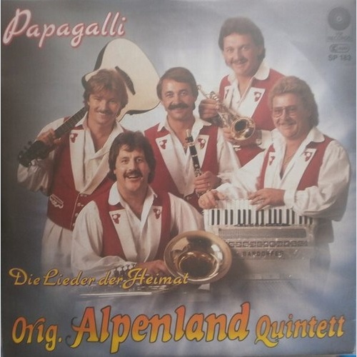 7", Single Orig. Alpenland Quintett - Papagalli