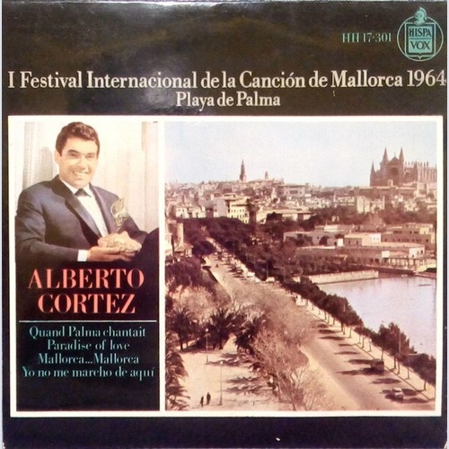 7", EP Alberto Cortez - I Festival Internacional De La Canción De Mallorca 19...