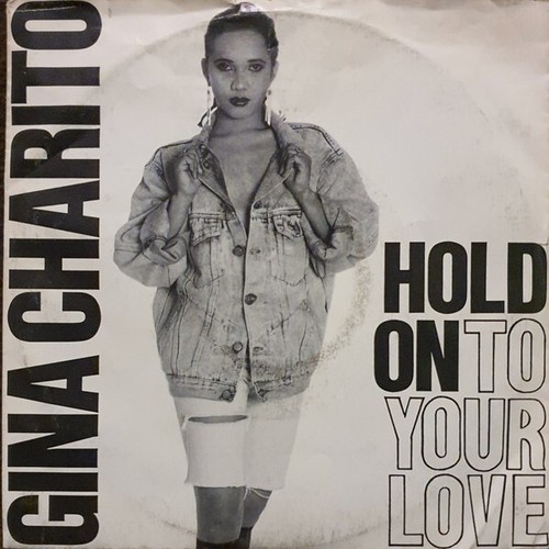 7", Single Gina Charito - Hold On To Your Love