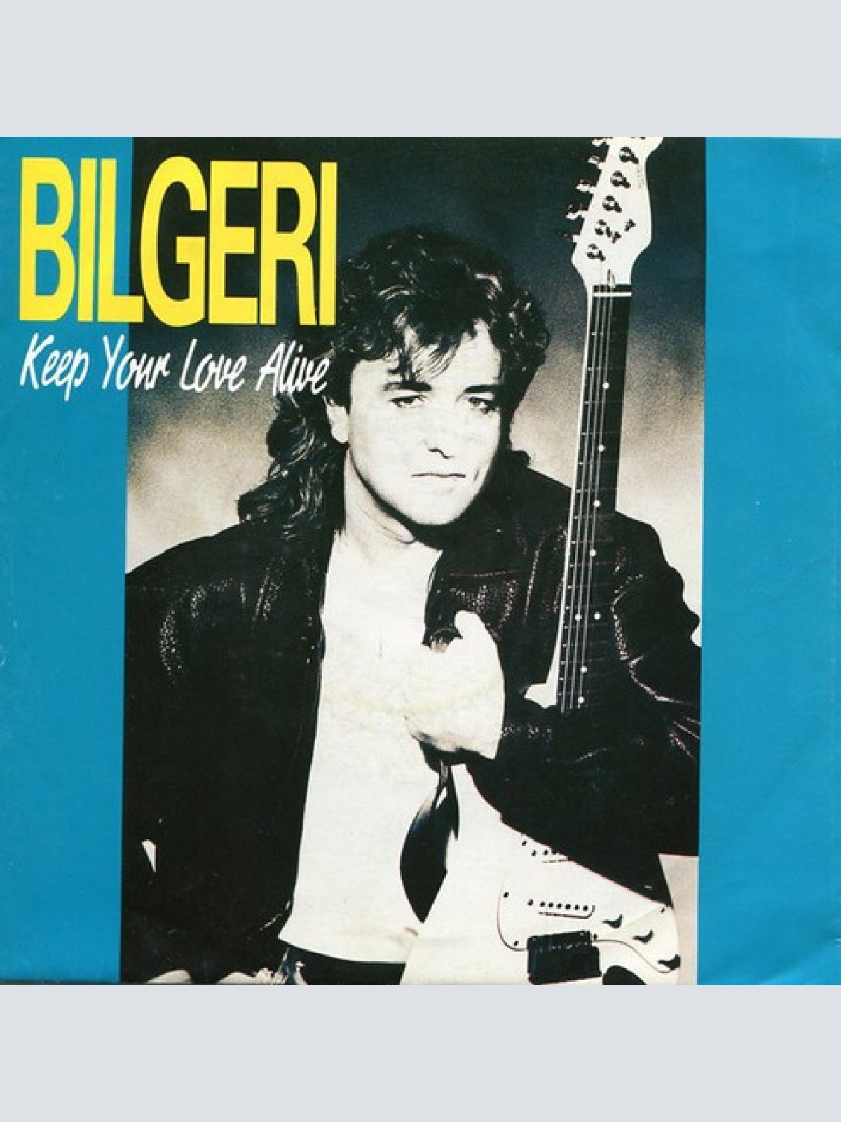 7", Single Bilgeri - Keep Your Love Alive