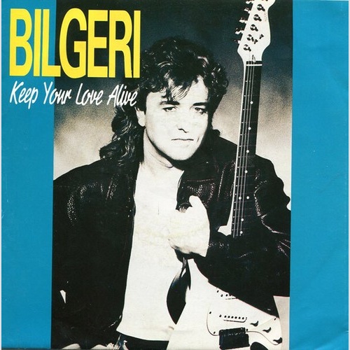 7", Single Bilgeri - Keep Your Love Alive