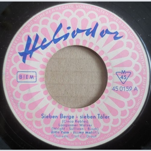 7", Single, Mono Ditta Zusa  -  Jimmy Makulis - Sieben Berge - Sieben Täler /...
