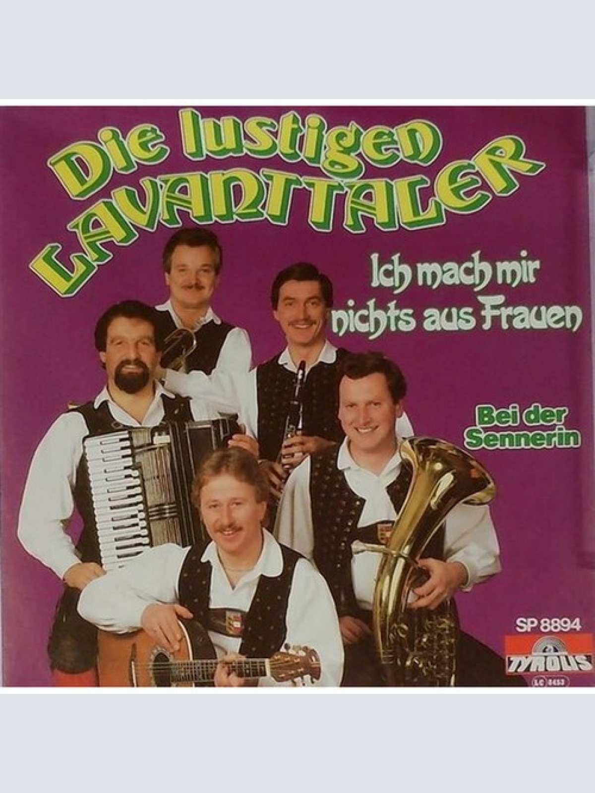 7", Single Die Lustigen Lavanttaler - Ich Mach Mir Nichts Aus Frauen