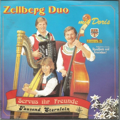 7", Single Zellberg Duo Mit Doris - Servus Ihr Freunde