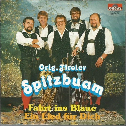 7", Single Die Tiroler Spitzbuam - Fahrt Ins Blaue
