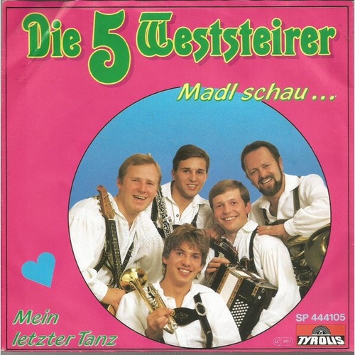7", Single Die 5 Weststeirer - Madl Schau...