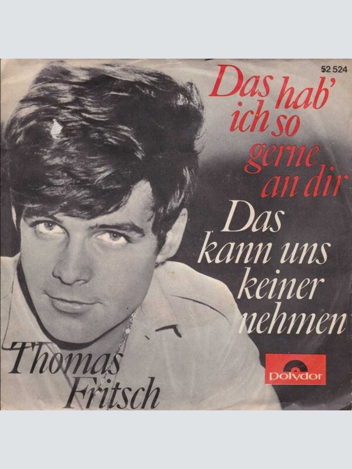 7", Single, Promo Thomas Fritsch - Das Hab' Ich So Gerne An Dir
