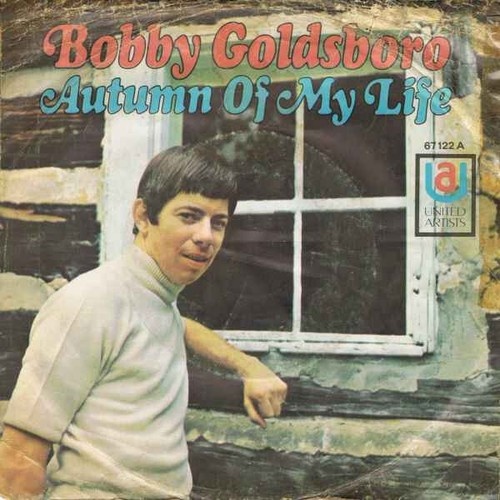 7", Single, Mono Bobby Goldsboro - Autumn Of My Life