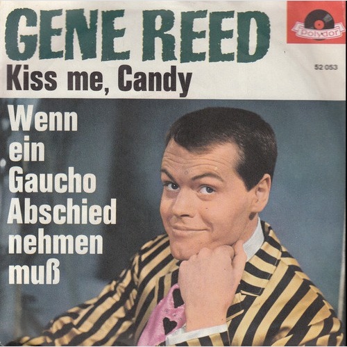 7", Single Gene Reed (4) - Kiss Me, Candy