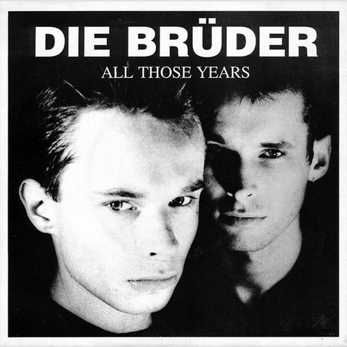 7", Single Die Brüder - All Those Years