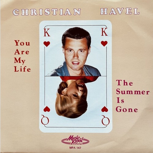 7", Single Christian Havel - You Are My Life / The Summer Is Gone