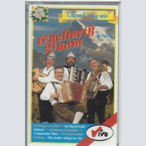 MC--Edelweiß Buam --Olleweil lustig sein